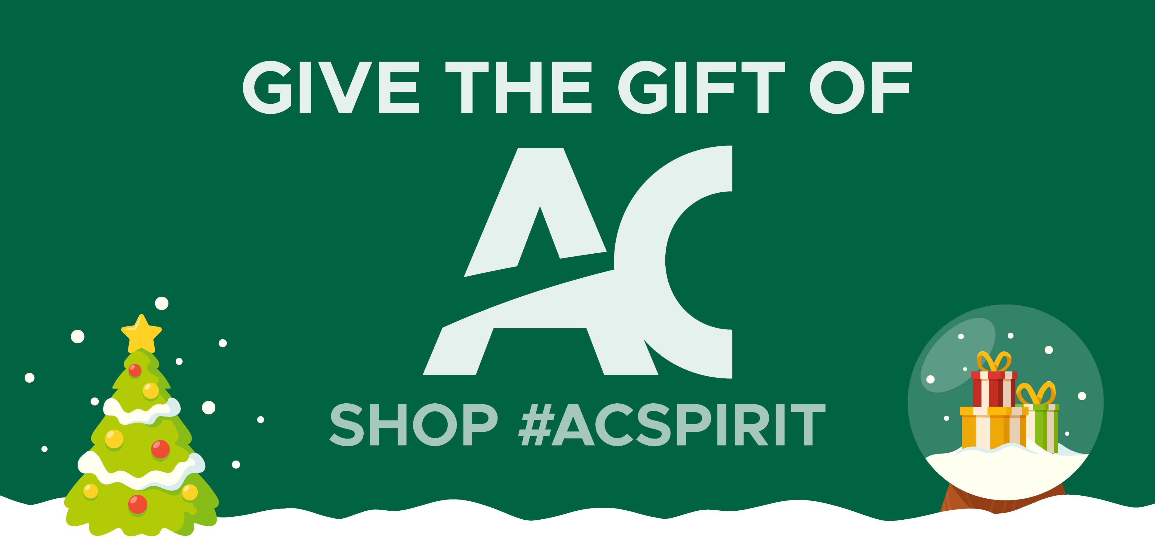Festive holiday advertisement with green background featuring bold white text 'GIVE THE GIFT OF AC' above a stylized AC logo, a decorated Christmas tree on the left, and a snow globe with wrapped gifts on the right, surrounded by snowflakes.