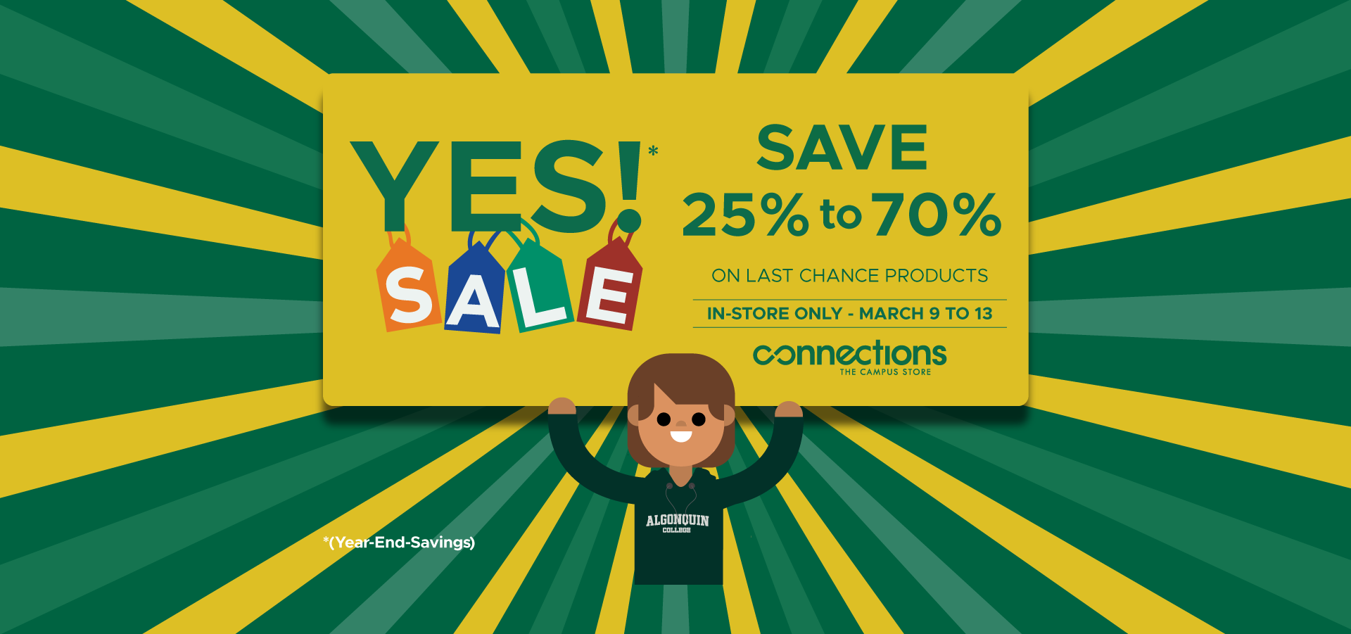 Algonquin College campus store ad showing a cartoon character holding a sign for a ‘YES! Sale’ offering 25–70% off last‑chance products, March 9–13.